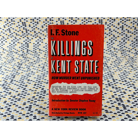 The Killings at Kent State - I. F. Stone - New York Review - Paperback