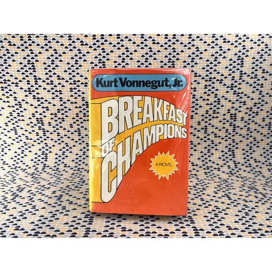 Breakfast of Champions - Kurt Vonnegut Jr. - Vintage Hardcover Book - Delacorte Press - First Edition, First Printing