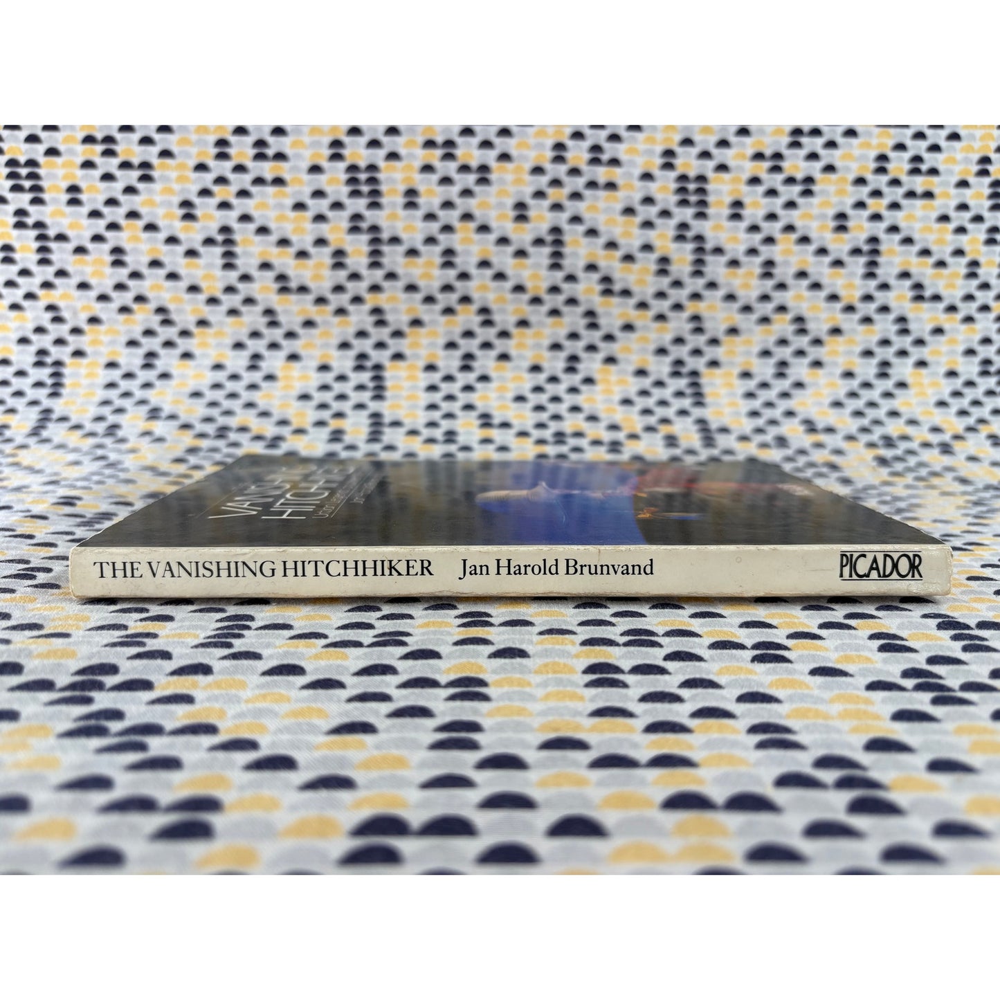 The Vanishing Hitchhiker - Urban Legends and their Meanings - Jan Harold Brunvand - Picador - Paperback