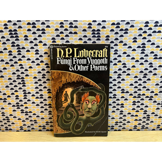 H.P. Lovecraft - Fungi From Yuggoth & Other Poems - Vintage Paperback Book - 95 cent Ballantine Edition