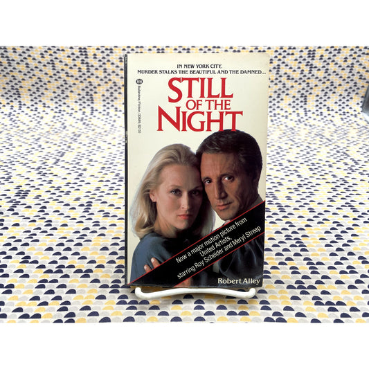 Still Of The Night - Robert Alley - Ballantine - Paperback - Movie Tie In