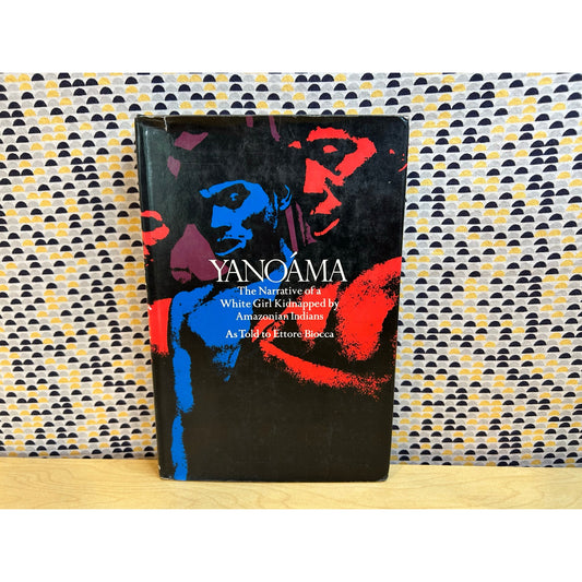 Yanoama - Ettore Biocca - Hardcover - Dutton Edition