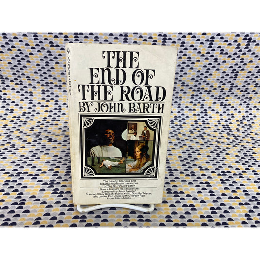 The End of the Road - John Barth - Movie Tie-In - Vintage Paperback Book - Bantam Edition