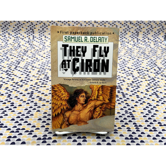 They Fly At Ciron - Samuel R. Delany - Tor - Paperback