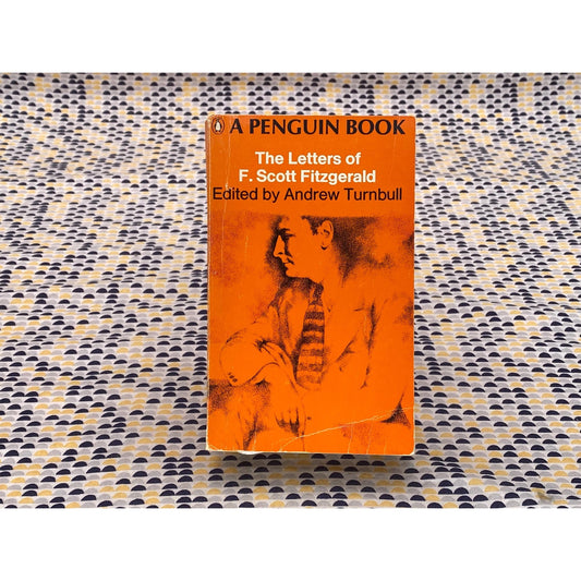 The Letters of F. Scott Fitzgerald - Turnbull - Vintage Paperback Book - Penguin Edition