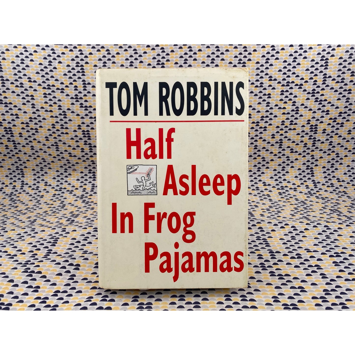 Half Asleep in Frog Pajamas - Tom Robbins - Vintage Hardcover Book - Bantam Books - 1st Edition, 1st Printing