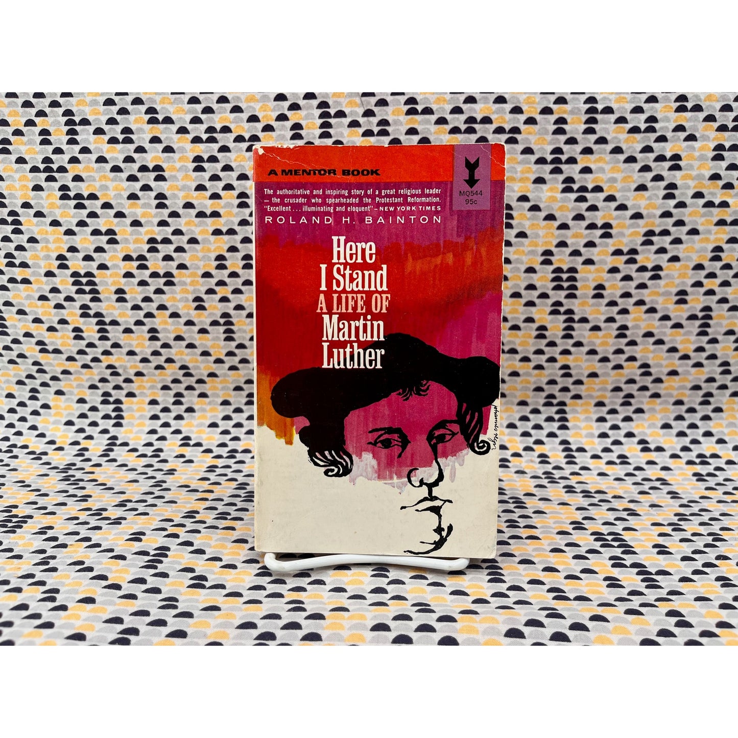 Here I stand - A Life of Martin Luther - Roland H. Bainton - Mentor Books - Paperback