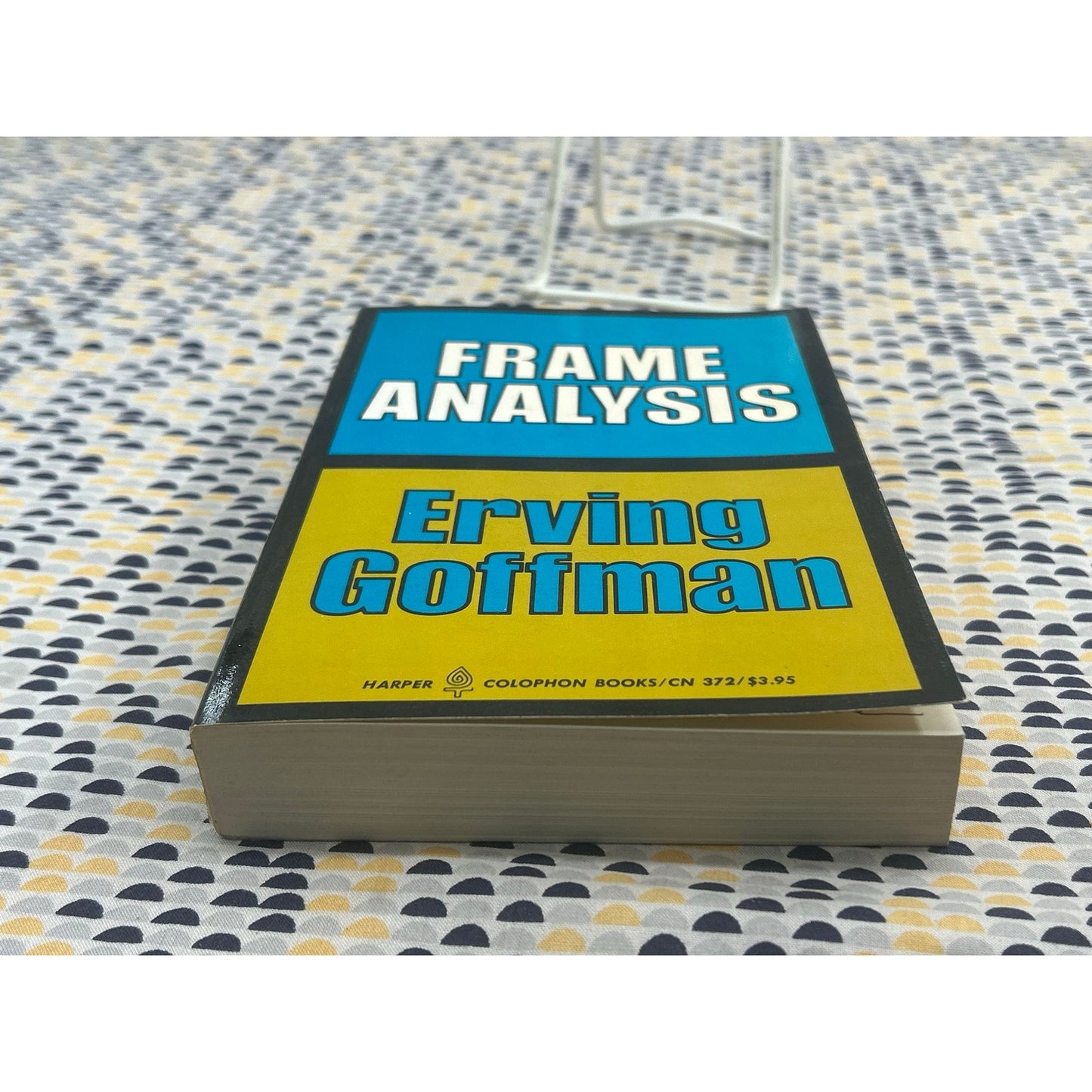 Frame Analysis - Erving Goffman - An Essay on the Organization of Experience - Vintage Paperback Book - Harper Colophon Edition