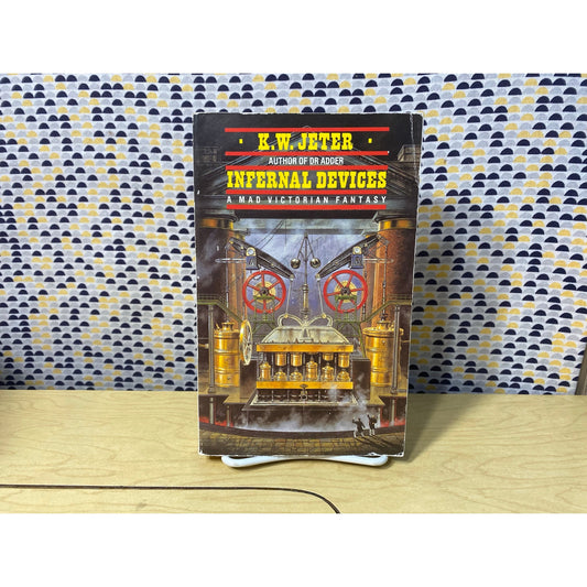 Infernal Devices - K.W. Jeter - Vintage Paperback - Grafton UK Edition