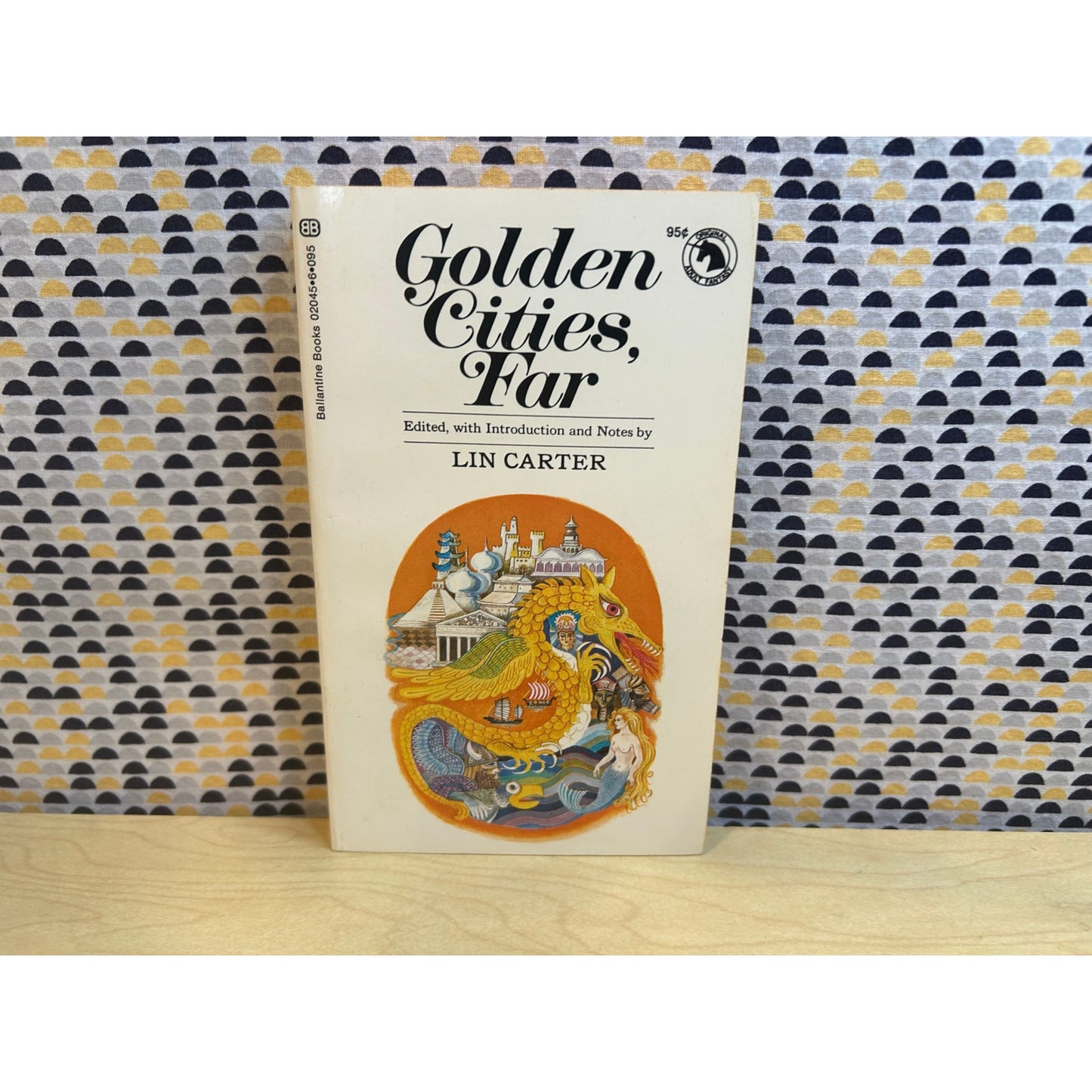 Golden Cities, So Far - ed. by Lin Carter - Ballantine Adult Fantasy Edition