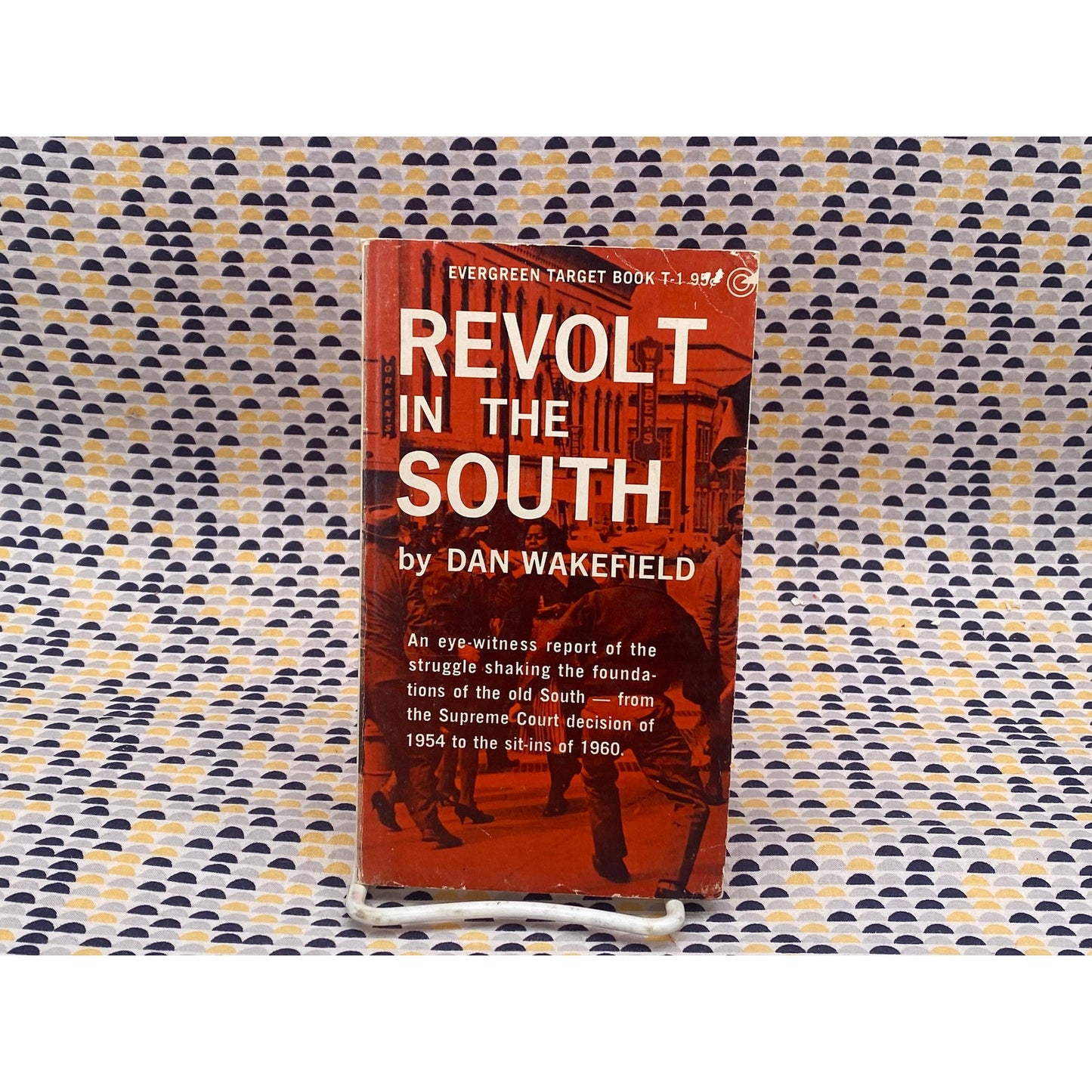 Revolt In The South - Dan Wakefield - Evergreen Target/Grove Press Edition