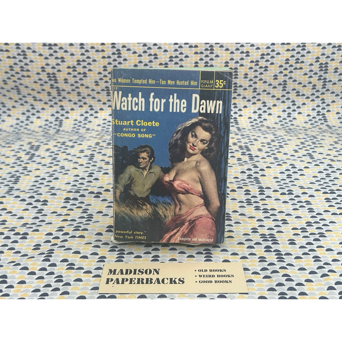 Watch for the Dawn - Stuart Cloete - Popular Giant G132 - Sleaze - Vintage Paperbacks