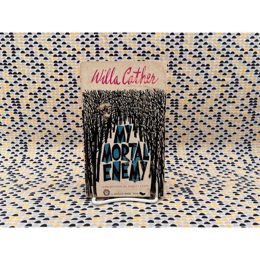 My Mortal Enemy - Willa Cather - Vintage Books