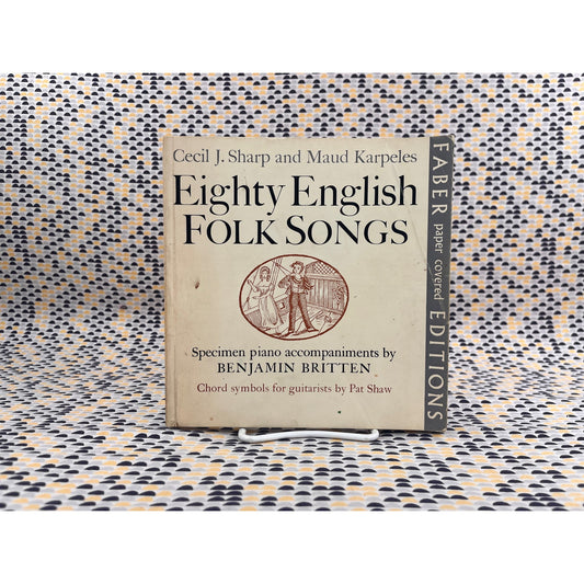 Eighty English Folk Songs - Cecil J. Sharp & Maud Karpeles - Faber Paper Covered Editions - Paperback