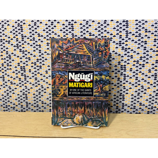 Matigari - Ngugi - Heinemann African Writers Series