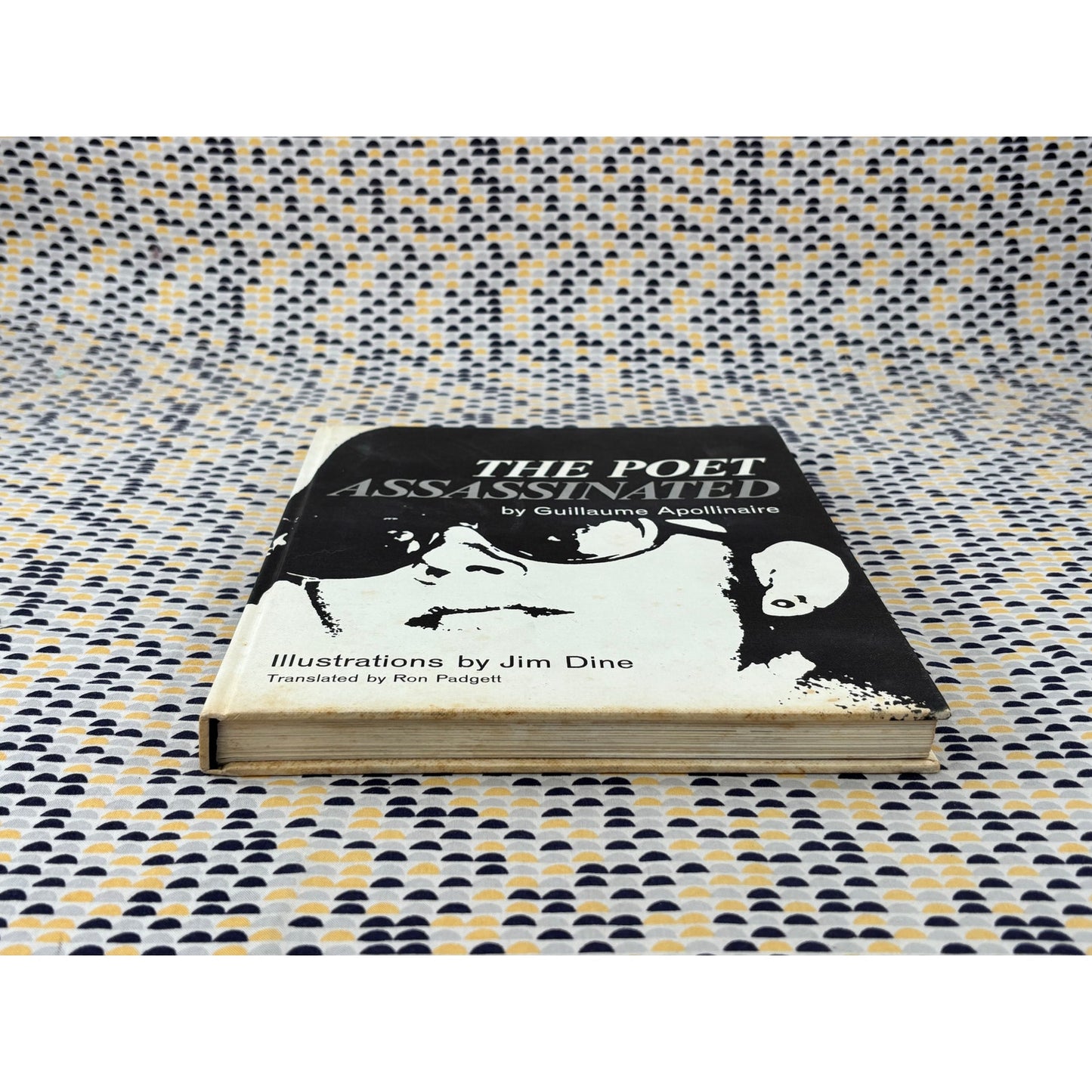 The Poet Assassinated - Guilaume Apollinaire & Jim Dine - Holt, Rinehart and Winston - Hardcover