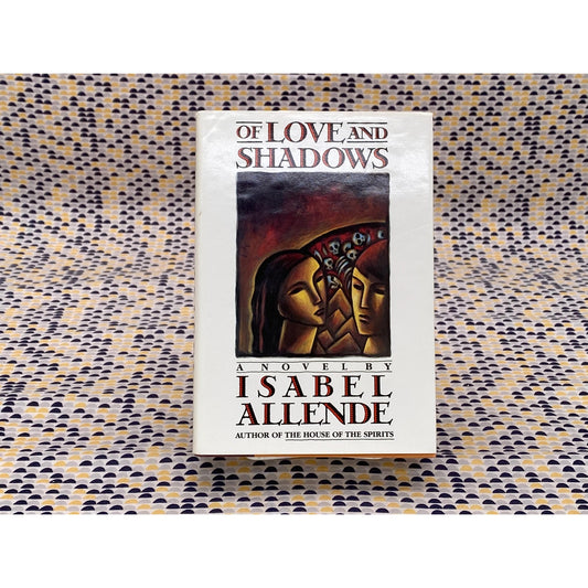 Of Love And Shadows - Isabel Allende - Hardcover - Alfred A. Knopf Edition