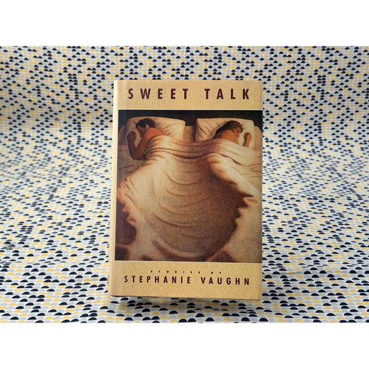 Sweet Talk - Stephanie Vaughn - Random House - Hardcover