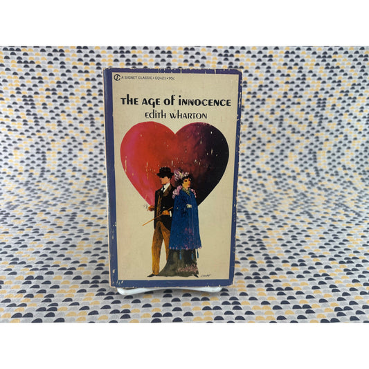 The Age of Innocence - Edith Wharton - Vintage Paperback Book - Signet Classics Edition