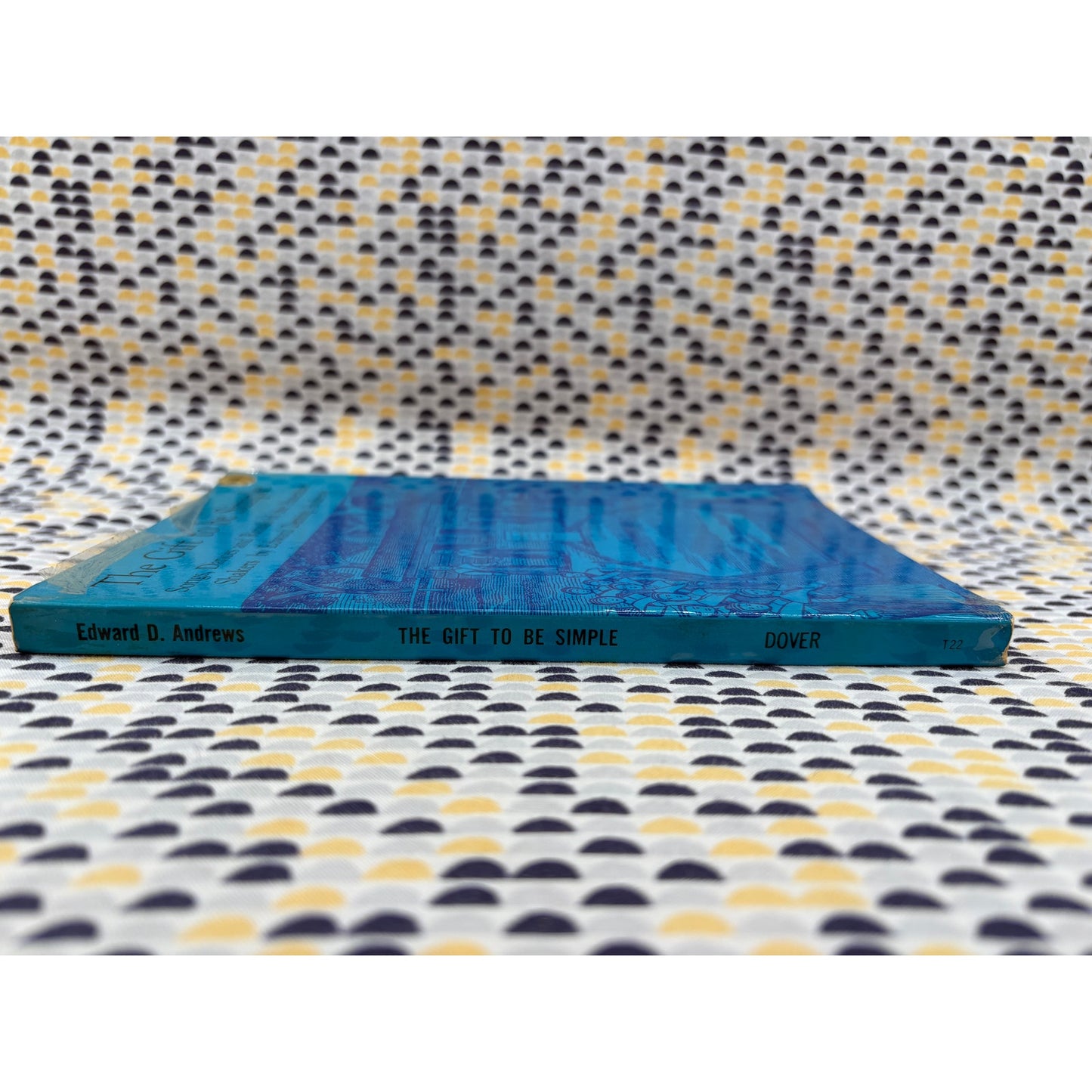 The Gift To Be Simple - Edward D. Andrews - Dover - Paperback