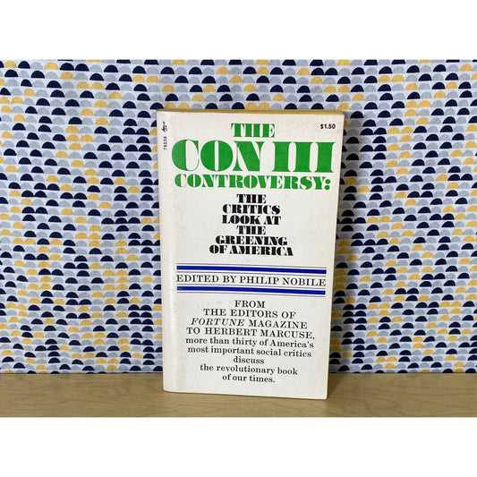 The Con III Controversy: The Critics Look at the Greening of the America