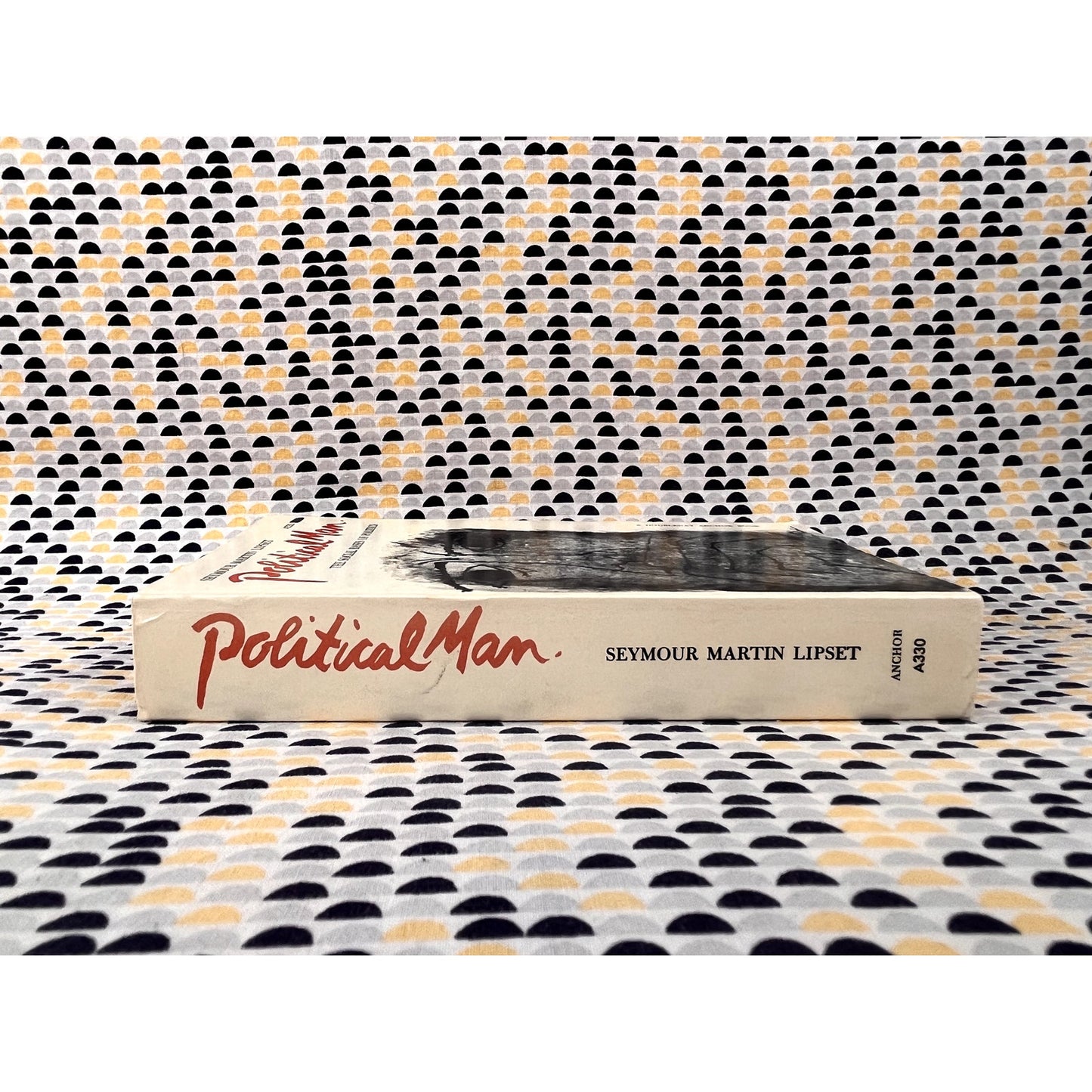 Political Man - The Social Bases of Politics - Seymour Lipset - Ben Shahn Cover Art - Vintage Paperback Book - Doubleday Anchor Edition