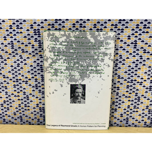 The Legacy of Raymond Unwin: A Human Pattern for Planning - Walter Creese