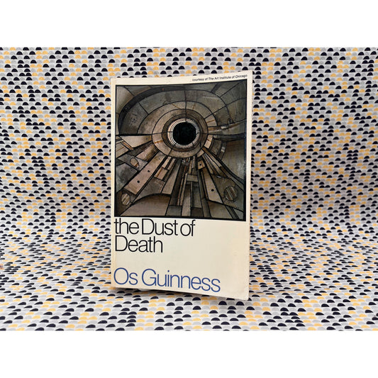 The Dust of Death - Os Guinness - InterVarsity Press - Paperback