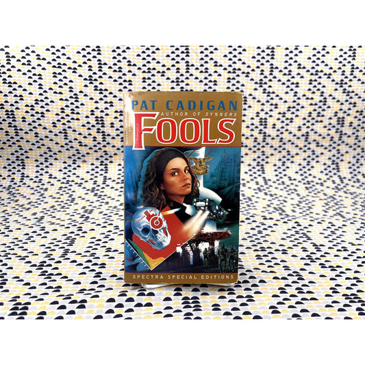 Fools - Pat Cadigan - Spectra Special Edition - Paperback