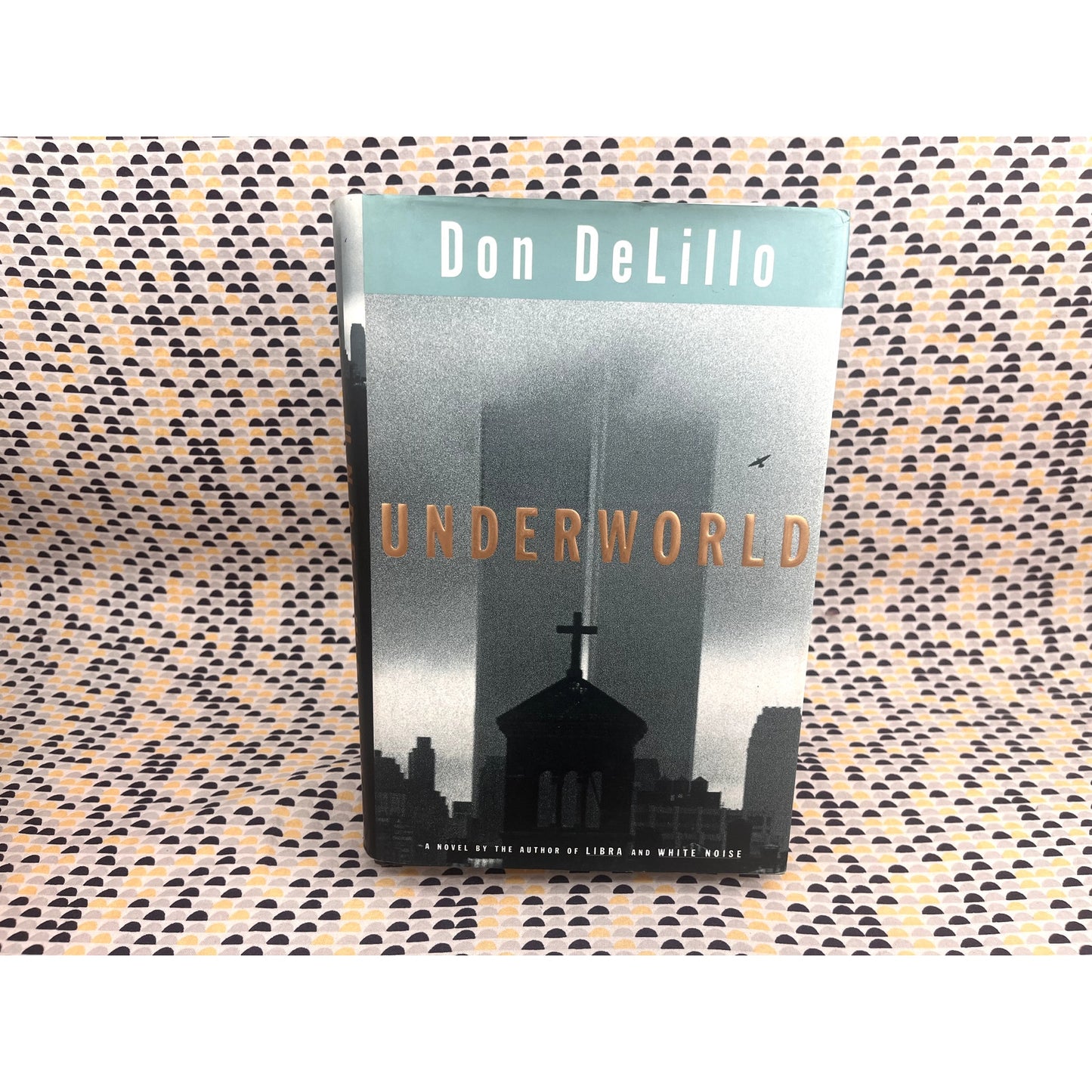 Underworld - Don DeLillo  - Hardcover - Scribners 1st Edition 1st Printing