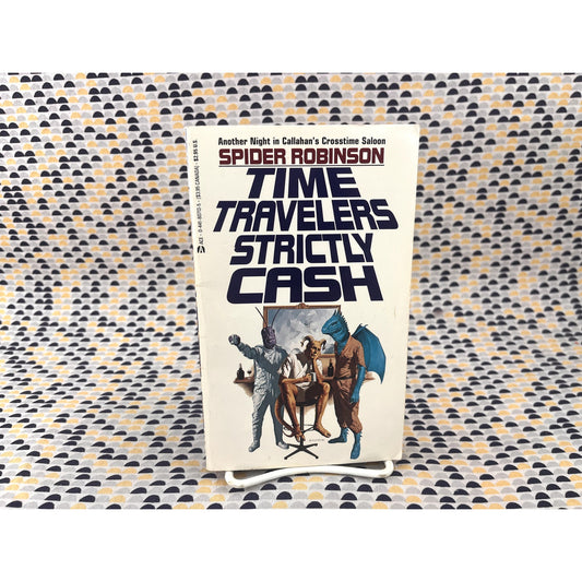 Time Travelers Strictly Cash - Spider Robinson - Berkley - Paperback