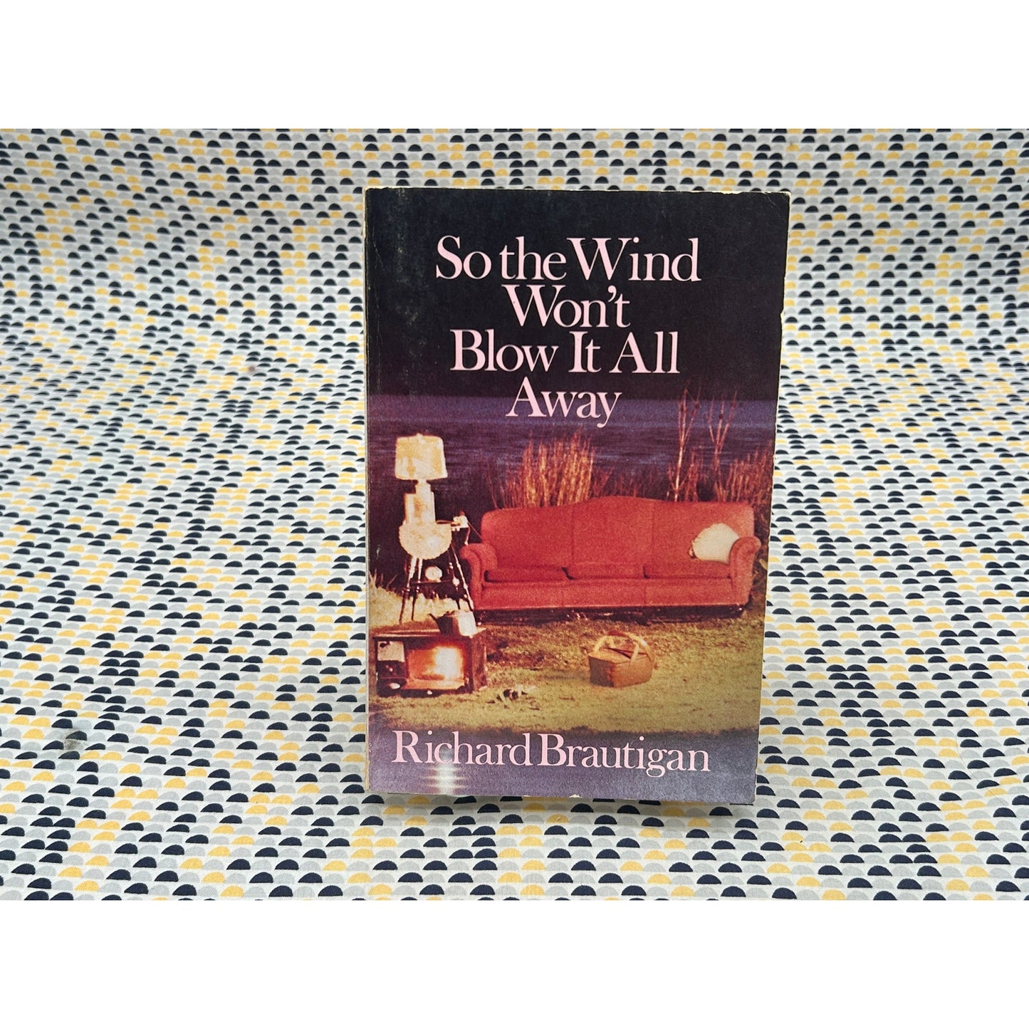 So The Wind Wont Blow It All Away - Richard Brautigan - Delta - Paperback