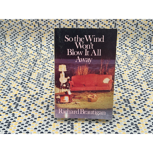 So The Wind Wont Blow It All Away - Richard Brautigan - Delta - Paperback