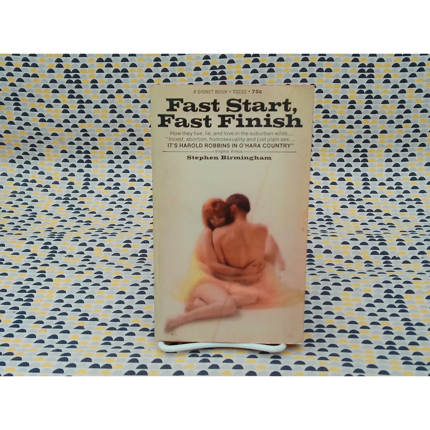 Fast Start, Fast Finish - Stephen Birmingham -Vintage Paperback - Signet Edition
