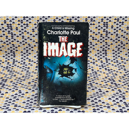 The Image - Charlotte Paul - Vintage Paperback Book - Warner Books Edition