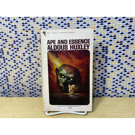 Ape and Essence - Aldous Huxley - Paperback- 60 cent Bantam Books Edition