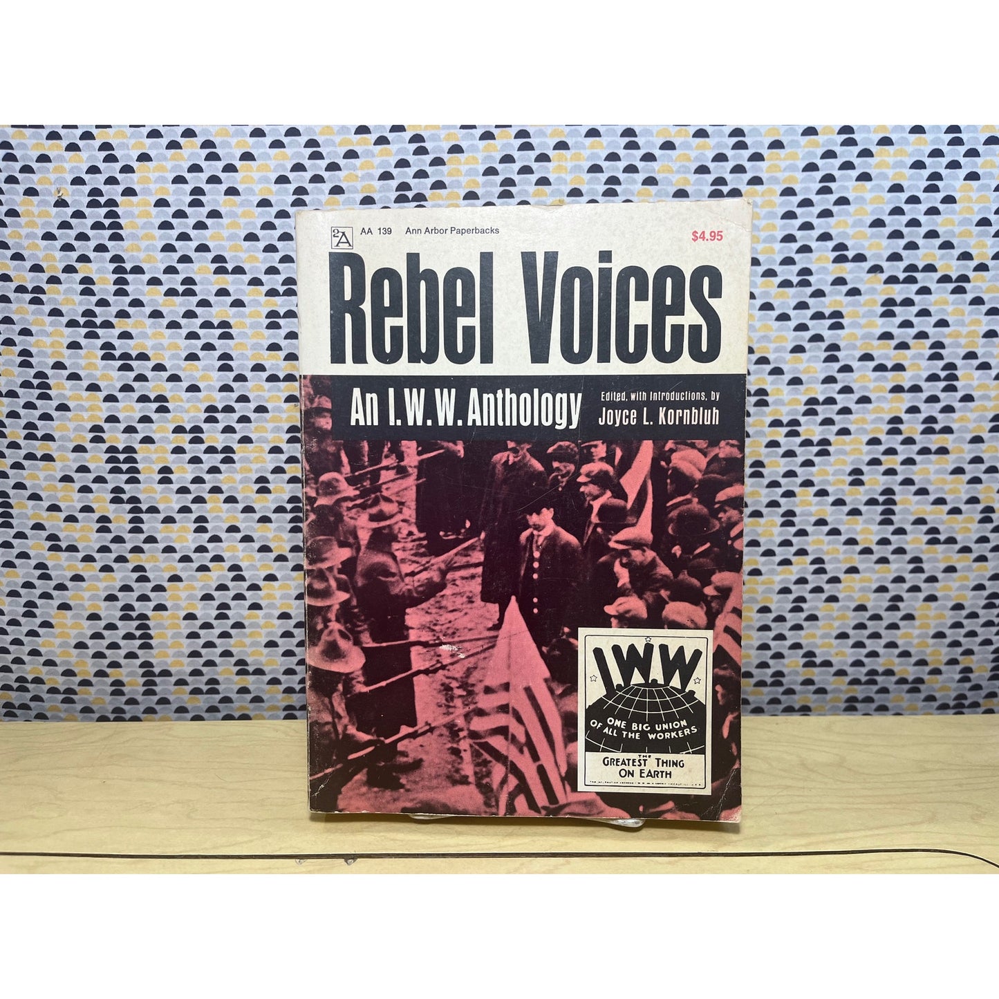 Rebel Voices - Ed. Joyce L. Kornbluh - Ann Arbor Paperbacks - Paperback