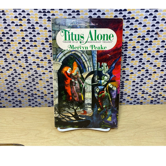 Titus Alone - Gormenghast - Mervyn Peake - Ballantine Fantasy