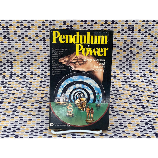 Pendulum Power - Greg and Joseph Nielsen and Polansky - Warner Books Edition
