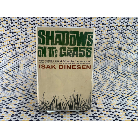 Shadows On The Grass - Isak Dinesen - Random House - Hardcover