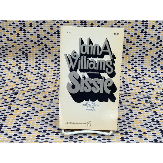 Sissie - John A. Williams - Vintage Paperback Book - Doubleday Anchor Edition