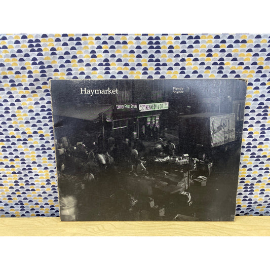 Haymarket - Wendy Snyder - Photography - 1970 The Lane Press