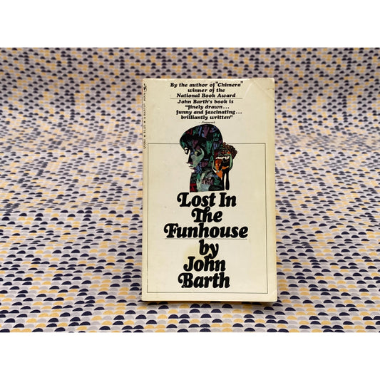 Lost in the Funhouse - John Barth - Vintage Paperback Book - Bantam Edition