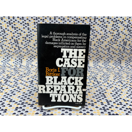 The Case For Black Reparations - Boris L. Bittker - Vintage - Paperback