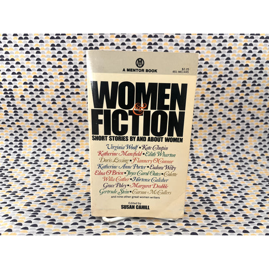 Women & Fiction - Short Stories - Woolf, Chopin, Collette, Flannery O'Connor