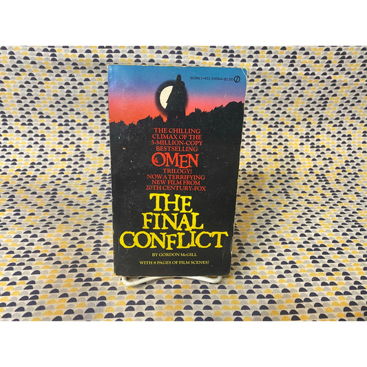 The Final Conflict - Omen III - Gordon McGill - Movie Tie-In - Signet Edition