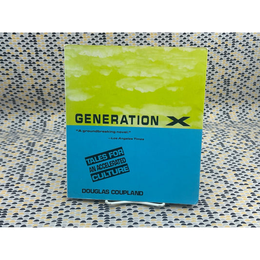 Generation X - Tales for an Accelerated Culture - Douglas Coupland - St. Martins