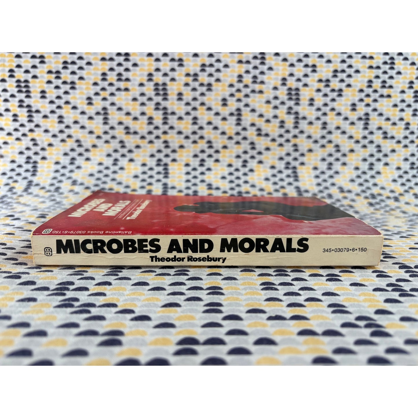 Microbes And Morals - Theodor Rosbury - Ballantine - Paperback