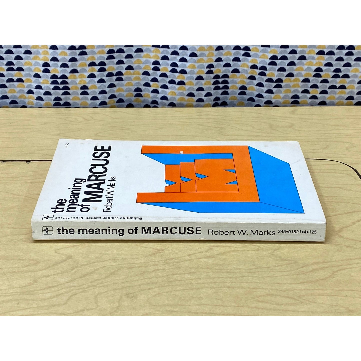 The Meaning of Marcuse - Robert W. Marks - Ballantine Walden Edition