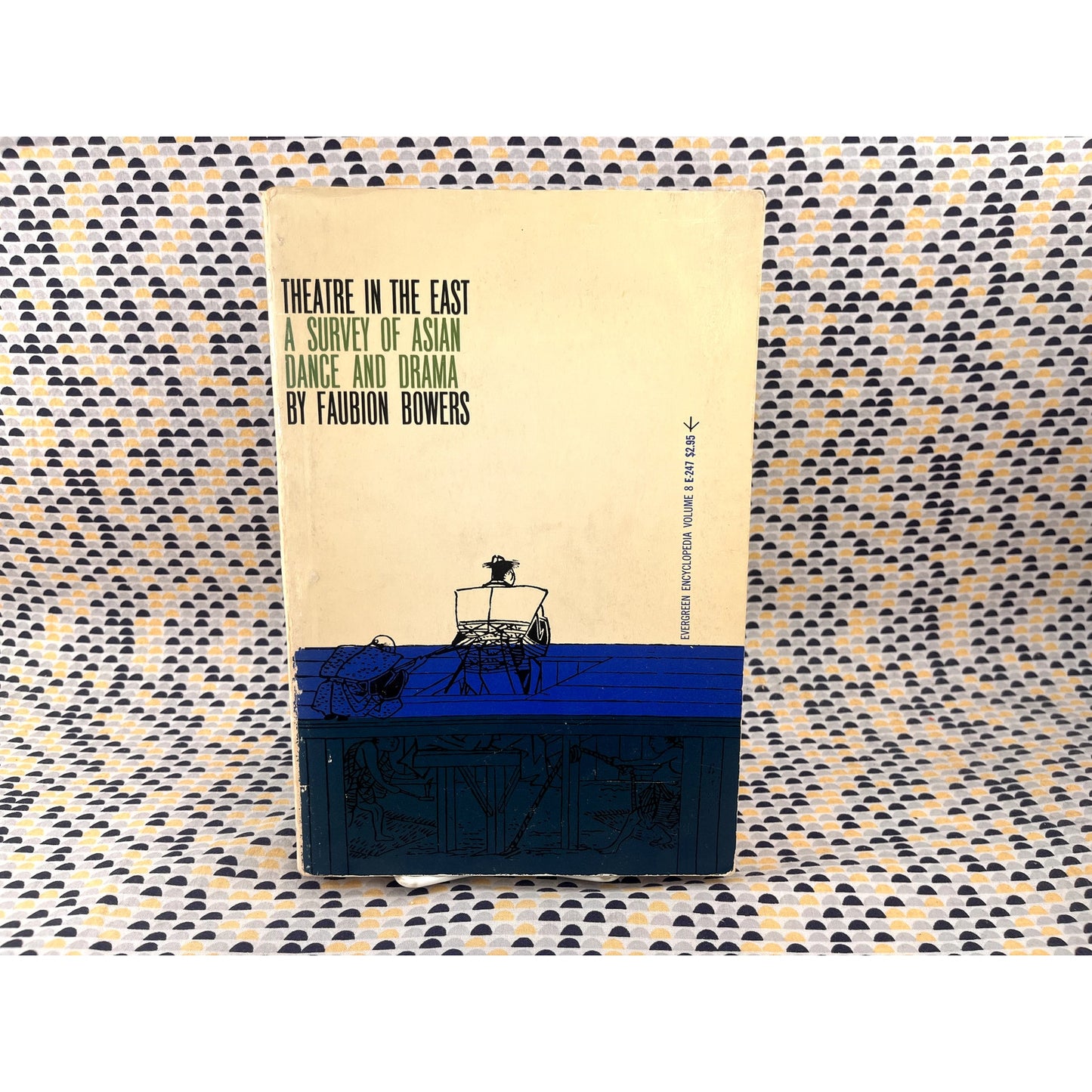 Theatre in the East: A Survey of Asian Dance and Drama - Faubion Bowers - Grove Press - Roy Kuhlman Cover Art